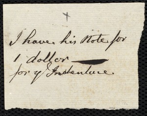 Document fragment stating I have his note for 1 dollar for [the] Indenture