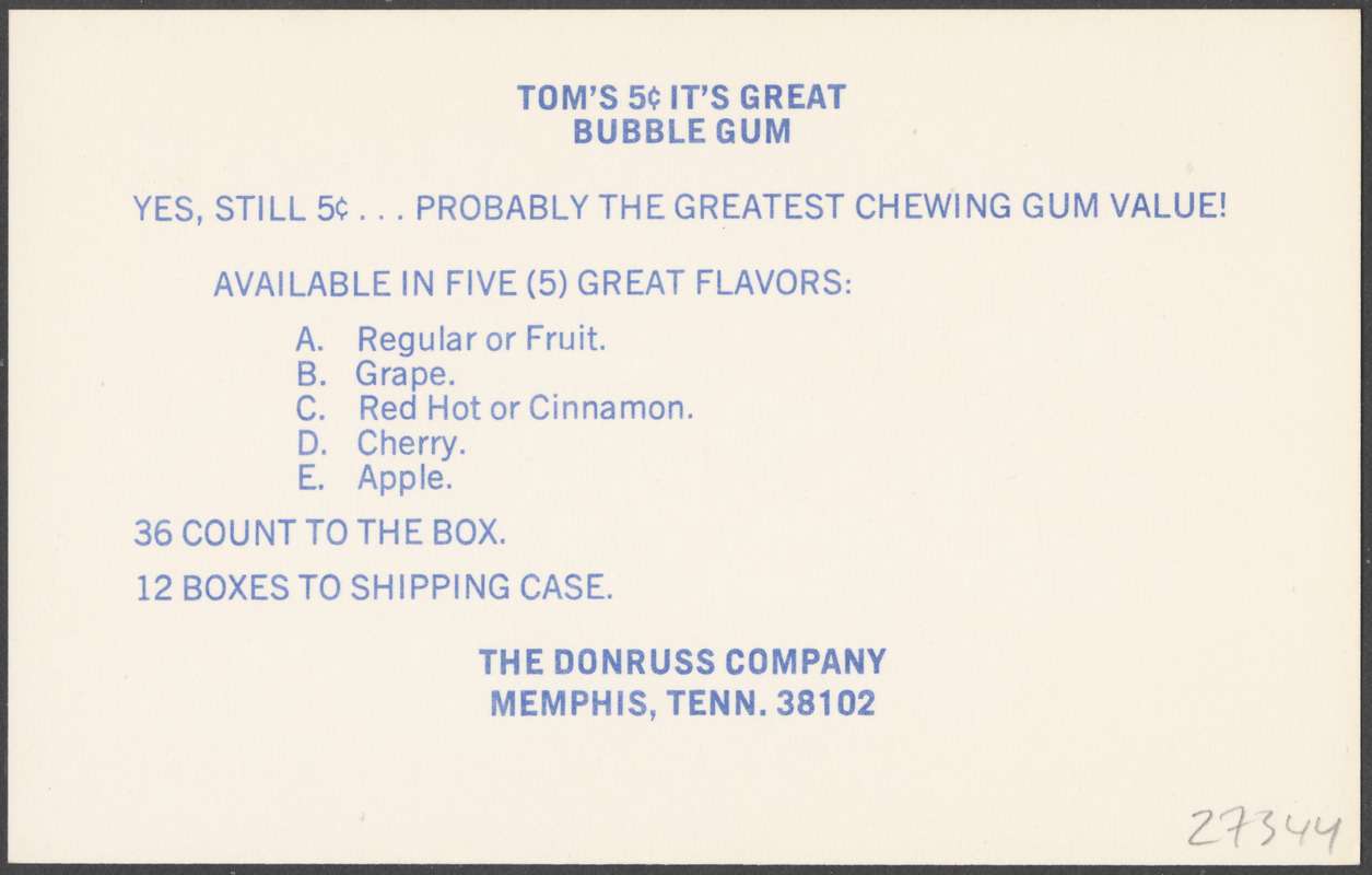 Tom's 5 cent it's great bubble gum