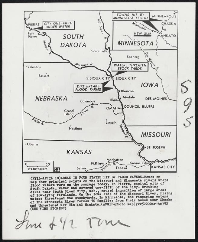 Areas in Four States Hit by Flood Waters - Boxes on map show principal points on the Missouri and Minnesota rivers where flood waters were on the rampage today. In Pierre, capital city of South Dakota, water had covered one-fifth of the city. Breaking dikes near South Sioux City, Neb., caused inunadtion of large areas of low-lying farmlands. On the Iowa side of the Missouri River, rising waters threatened the stockyards. In Minnesota, the rampaging waters of the Minnesota River forced 50 families from their homes near Chaska and threatened New Ulm and Mankato.