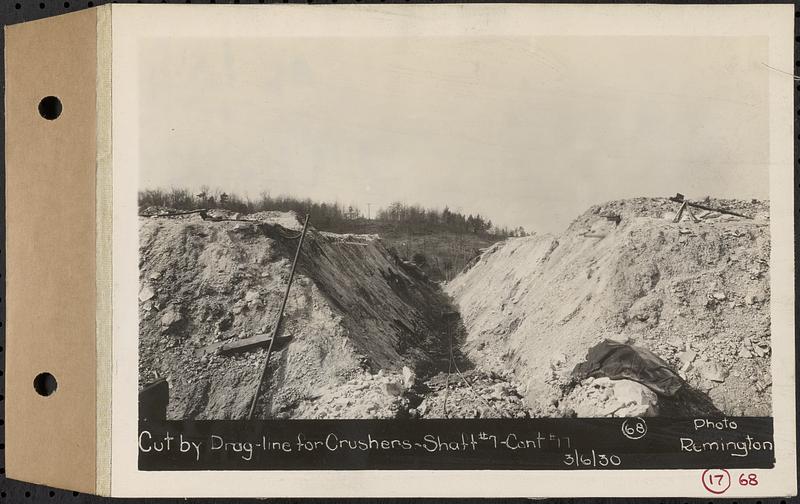 Contract No. 17, West Portion, Wachusett-Coldbrook Tunnel, Rutland, Oakham, Barre, cut by dragline for crushers, Shaft 7, Rutland, Mass., Mar. 6, 1930