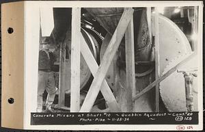 Contract No. 20, Coldbrook-Swift Tunnel, Barre, Hardwick, Greenwich, concrete mixers at Shaft 10, Quabbin Aqueduct, Hardwick, Mass., Nov. 28, 1934