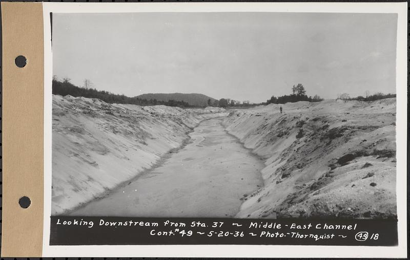 Contract No. 49, Excavating Diversion Channels, Site of Quabbin Reservoir, Dana, Hardwick, Greenwich, looking downstream from Sta. 37, middle-east channel, Hardwick, Mass., May 20, 1936