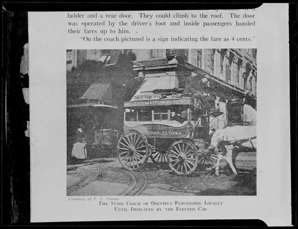 "The stage coach or omnibus flourished locally until displaced by the electric car" Charlestown bound fare 4 cents, Lowell Eastern & Fitchburg depots