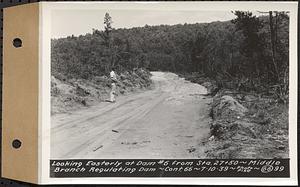 Contract No. 66, Regulating Dams, Middle Branch (New Salem), and East Branch of the Swift River, Hardwick and Petersham (formerly Dana), looking easterly at dam 6 from Sta. 27+50, middle branch regulating dam, Hardwick, Mass., Jul. 10, 1939