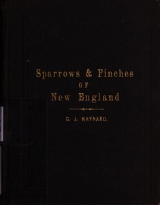 Handbook of the sparrows, finches, etc., of New England -