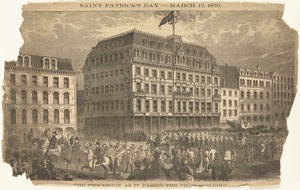 Saint Patrick's Day, March 17, 1870. The procession as it passed the Pilot Building
