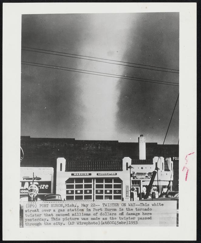 Twister on WayThis white streak over a gas station in Port Huron is