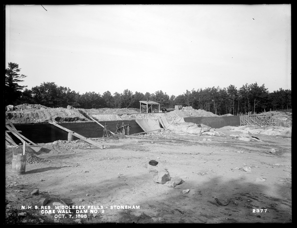 Distribution Department, Northern High Service Middlesex Fells Reservoir, core wall, Dam No. 2, Stoneham, Mass., Oct. 7, 1898