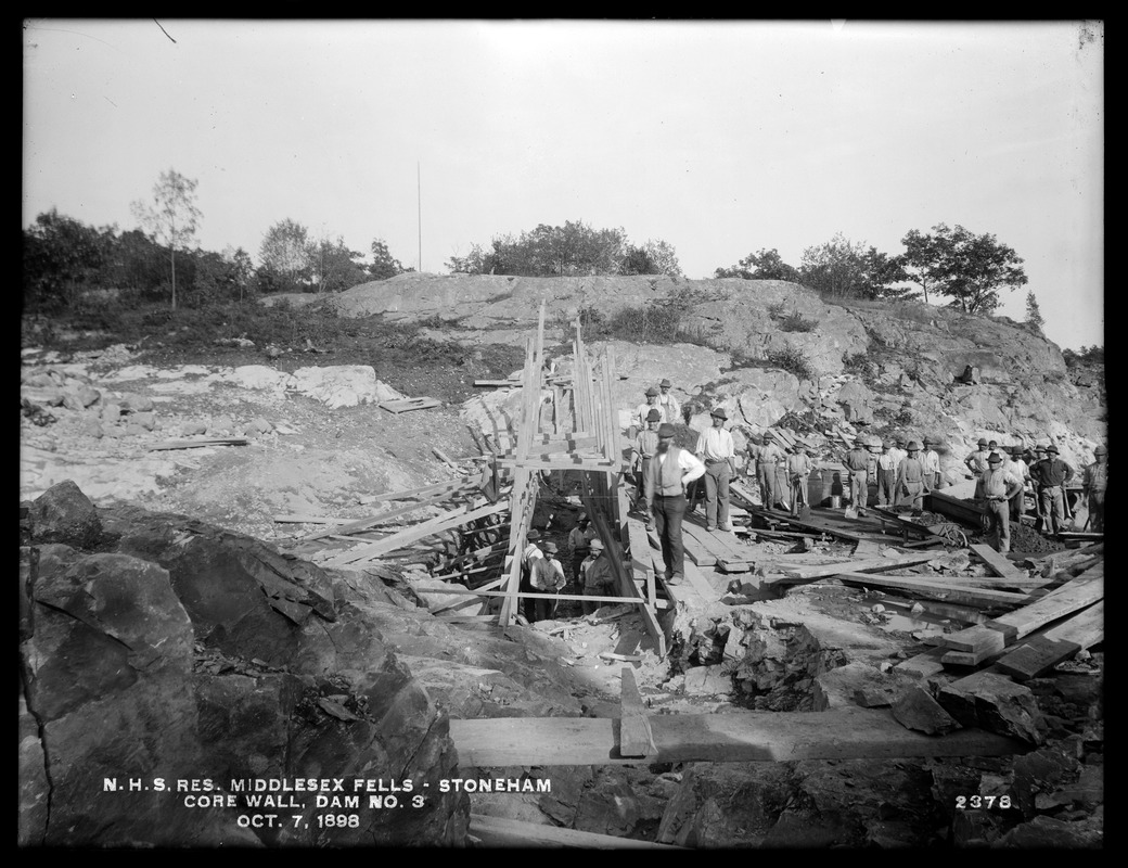 Distribution Department, Northern High Service Middlesex Fells Reservoir, core wall, Dam No. 3, Stoneham, Mass., Oct. 7, 1898