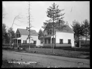 Clinton Sewerage, W. A. Fuller's houses (front), on the east side of High Street, from the west, Lancaster, Mass., Nov. 7, 1898