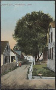 Atkin's Lane, Provincetown, Mass.