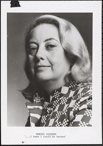 Muriel Siebert "...I knew I could do better"