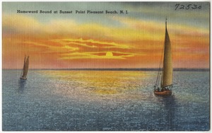 Homeward bound at sunset, Point Pleasant Beach, N. J.