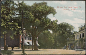 Sharon Sq. from Depot St., Sharon, Mass.