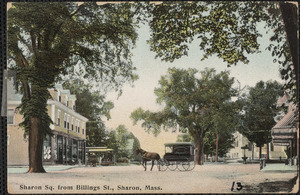 Sharon Sq. from Billings St., Sharon, Mass.