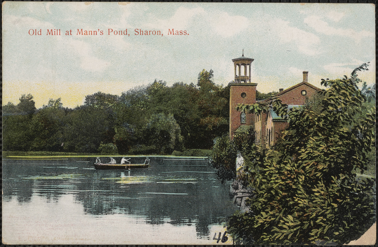 Old mill at Mann's Pond, Sharon, Mass.