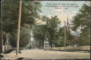 North Main St. from the square, Congregational Church on the right, Sharon, Mass.