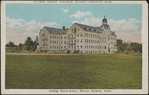 Sacred Heart College, Sharon Heights, Mass. = Collège Sacré-Coeur, Sharon Heights, Mass.