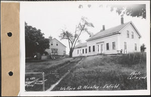 Wallace D. Hunter, house, barn, Enfield, Mass., July 12, 1928