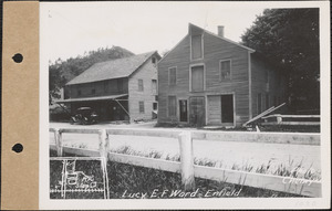Lucy E. F. Ward, grist mill and storehouse, Enfield, Mass., June 3, 1929