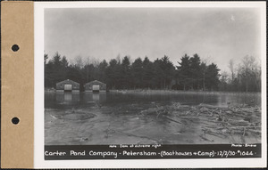 Carter Pond Company, boathouses and camp, Petersham, Mass., Dec. 2, 1930