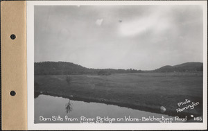 Dam site from river bridge on Ware-Belchertown Road, looking northeast, Quabbin Reservoir, Mass., Sep. 12, 1929