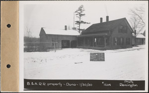 Boston & Albany Railroad property, house, barn, Dana, Mass., Jan. 30, 1930