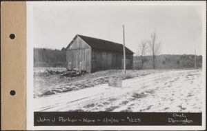 John J. Parker, barn (old barn), Ware, Mass., Feb. 14, 1930