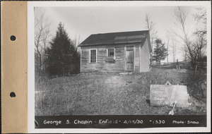 George S. Chapin, old schoolhouse, Enfield, Mass., Apr. 15, 1930