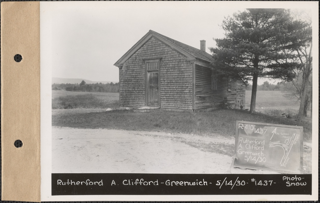 Rutherford A. Clifford, old schoolhouse, Greenwich, Mass., May 14, 1930