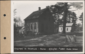 Charles H. Shattuck, house, etc., North Dana, Dana, Mass., May 22, 1930