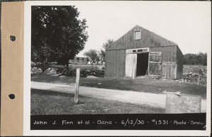 John J. Finn et al., barn, etc., Dana, Mass., June 12, 1930