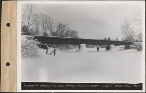 Boston & Albany Railroad bridge, below West Ware, Ware, Mass., Feb. 10, 1931