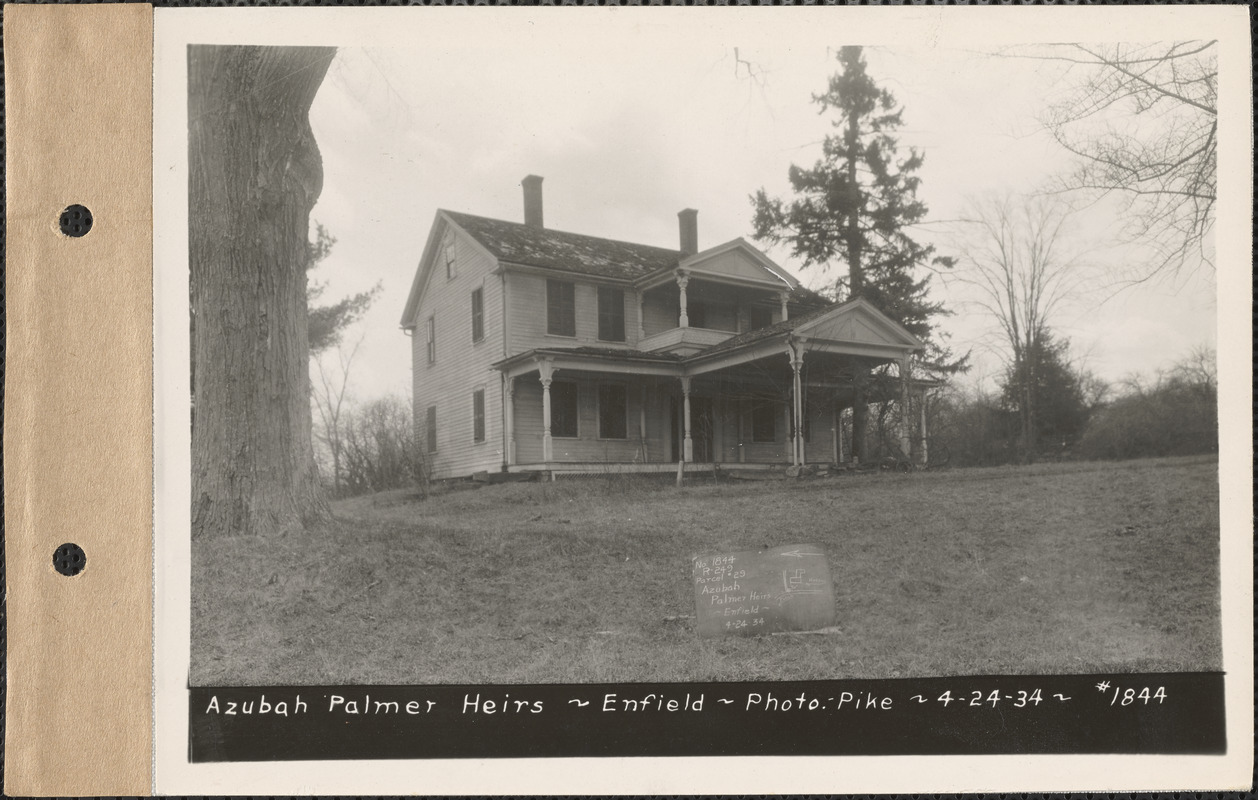 Azubah Palmer Heirs, House, Enfield, Mass., Apr. 24, 1934 : Parcel No ...