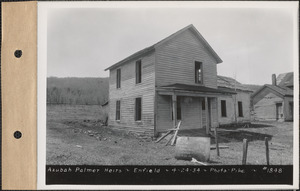 Azubah Palmer heirs, house, Enfield, Mass., Apr. 24, 1934