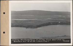Looking northwesterly at valley from west end of Quabbin Hill, Quabbin Reservoir, Mass., Aug. 23, 1939
