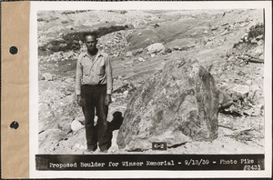 Proposed boulder for Winsor Memorial, #6-2, Quabbin Reservoir, Mass., Sep. 13, 1939