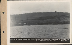 Looking westerly at partially removed Enfield Bridge, Quabbin Reservoir, Mass., Nov. 6, 1939