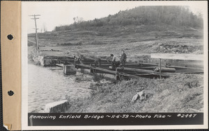 Removing Enfield Bridge, Quabbin Reservoir, Mass., Nov. 6, 1939