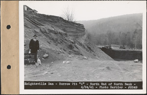 Knightsville Dam, Borrow Pit "C," north end of north bank, Quabbin Reservoir, Mass., Apr. 24, 1941