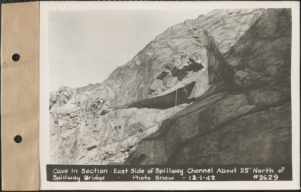 Cave-in section, east side of spillway channel about 25 feet north of spillway bridge, Quabbin Reservoir, Mass., Dec. 1, 1942