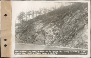 Administration Road, erosion in ledge cut along easterly side about station 5+30, Quabbin Reservoir, Mass., Dec. 8, 1943