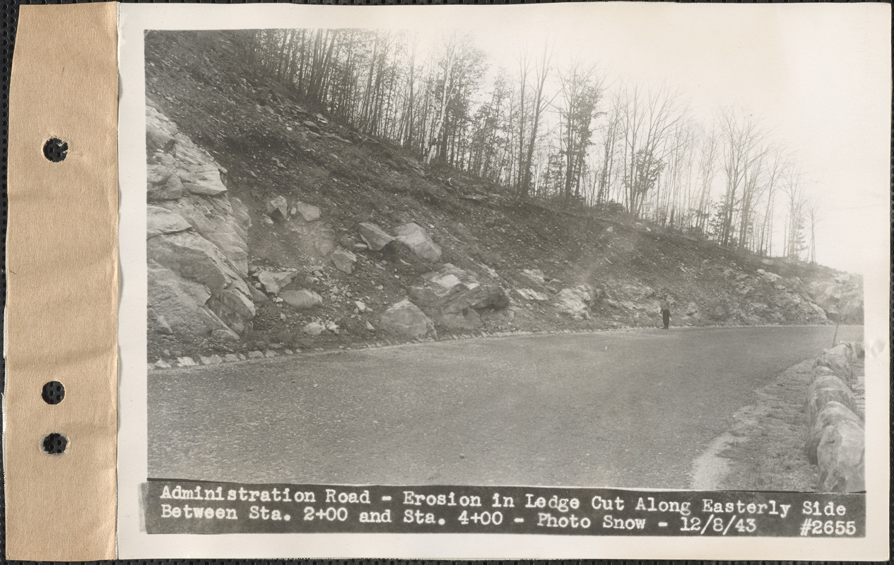 Administration Road, erosion in ledge cut along easterly side between station 2+00 and station 4+00, Quabbin Reservoir, Mass., Dec. 8, 1943