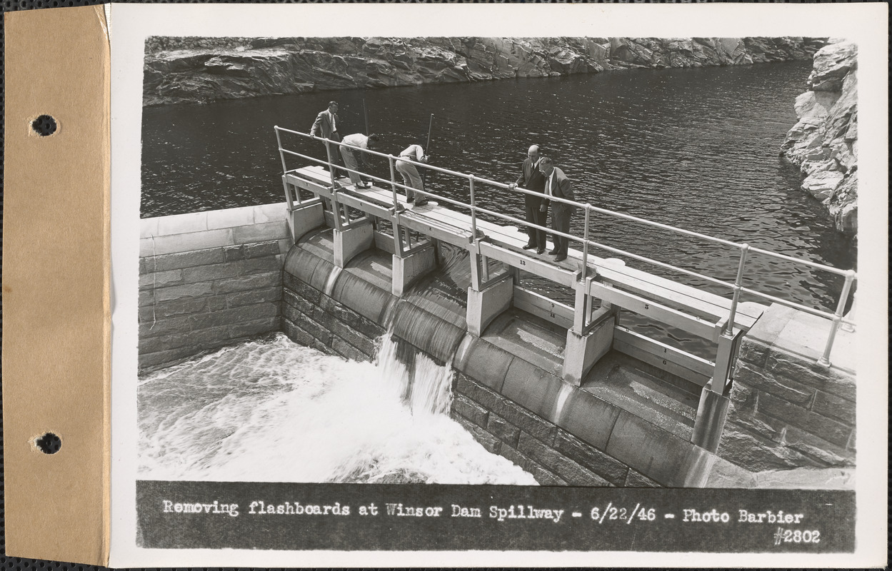Removing flashboards at Winsor Dam Spillway, Quabbin Reservoir, Mass., June 22, 1946