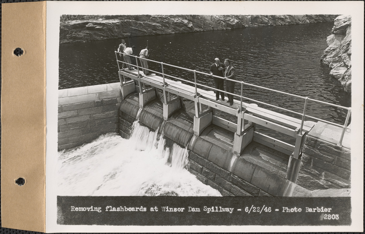 Removing flashboards at Winsor Dam Spillway, Quabbin Reservoir, Mass., June 22, 1946