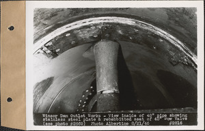 Winsor Dam Outlet Works, view inside of 48" pipe showing stainless steel plate and rebabbitted seat of 48" Dow valve, Quabbin Reservoir, Mass., Aug. 21, 1946