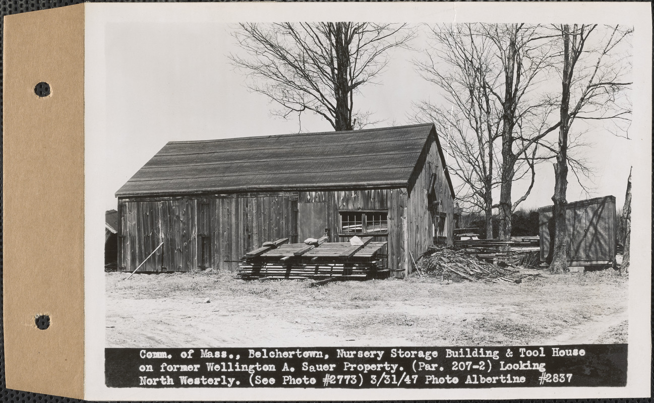 Commonwealth of Massachusetts, nursery storage building, tool house, and water tanks, on former Wellington A. Sauer property, looking northwesterly, Belchertown, Mass., Mar. 31, 1947
