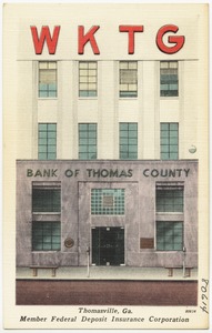 Bank of Thomas County, Thomasville, Ga., member Federal Deposit Insurance Corporation