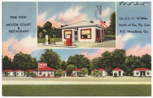 Pine View Motor Court & Restaurant, on U.S. 17, 10 miles north of Ga. Fla. Line, P.O. Woodbine, Ga.
