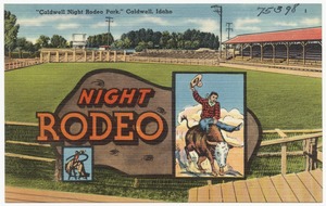 "Caldwell Night Rodeo Park," Caldwell, Idaho
